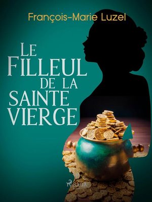 cover image of Le Filleul de la sainte Vierge